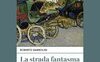 La strada fantasma