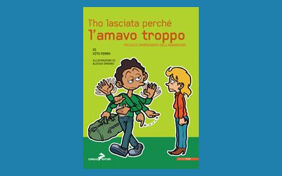 L'ho lasciata perchè l'amavo troppo