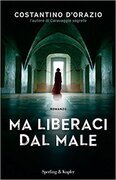 Ma liberaci dal male