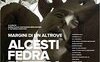 Margini di un altrove. Alcesti-Fedra-Elettra