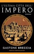 L'ultima città dell'impero