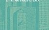 La città e altri luoghi - La ville et d'autres lieux