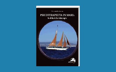 Psicoterapeuta in mare. La sfida della vela terapia