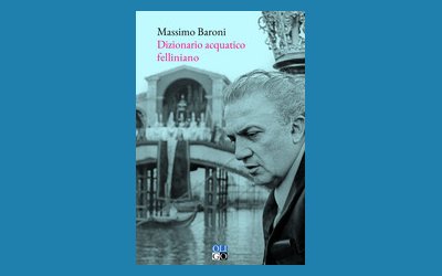 Dizionario acquatico felliniano