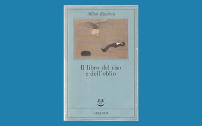 Il libro del riso e dell'oblio