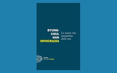 Infocrazia. Le nostre vite manipolate dalla rete