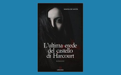 L'ultima erede del castello di Harcourt