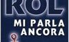 Rol mi parla ancora