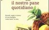 Dacci oggi il nostro pane quotidiano