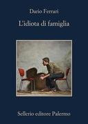 L'idiota di famiglia