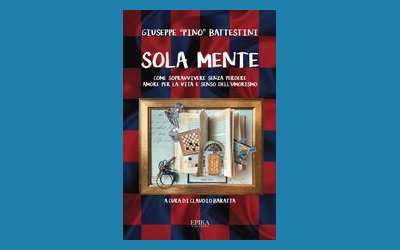 Sola mente. Come sopravvivere senza perdere amore per la vita e senso dell'umorismo