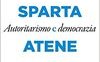 Sparta e Atene. Autoritarismo e democrazia