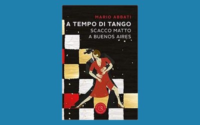 A tempo di tango. Scacco matto a Buenos Aires