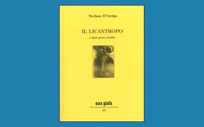 Il licantropo e altre prose inedite