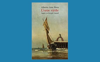 L'eroe virile. Saggio su Joseph Conrad