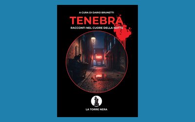 Tenebra. Racconti nel cuore della notte