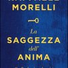 La saggezza dell'anima. Quello che ci rende unici