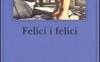Felici i felici