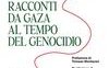 Ogni istante è una vita. Racconti da Gaza al tempo del genocidio
