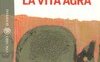 La vita agra