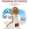 La mia magica vacanza in Grecia