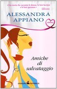 Amiche di salvataggio