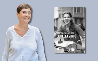 Intervista a Marisa Salabelle, in libreria con “La bella virtù”