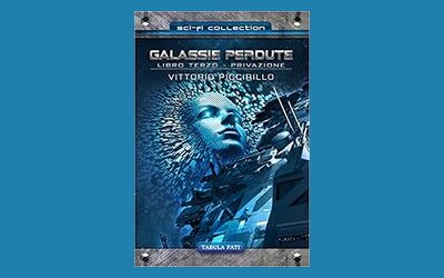 Galassie perdute. Vol. 3: Privazione