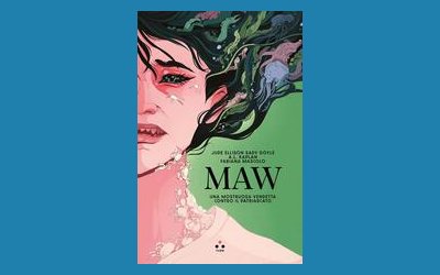 MAW. Una mostruosa vendetta contro il patriarcato
