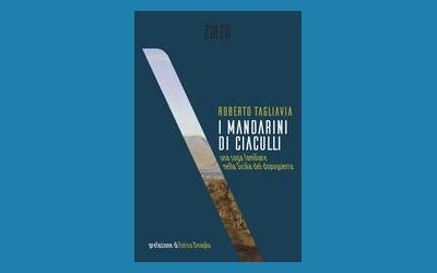 I mandarini di Ciaculli. Una saga familiare nella Sicilia del dopoguerra