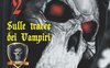 Sulle tracce dei vampiri