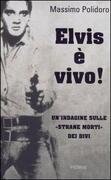 Elvis è vivo!