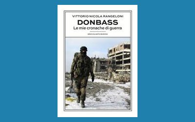 Donbass. Le mie cronache di guerra