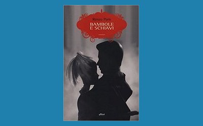 Bambole e schiavi