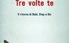 Tre volte te