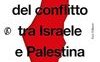 Brevissima storia del conflitto tra Israele e Palestina. Dal 1882 a oggi