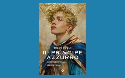 Il principe azzurro. Gli amori, le battaglie, i sogni di Corradino di Svevia, che a sedici anni osò sfidare il mondo