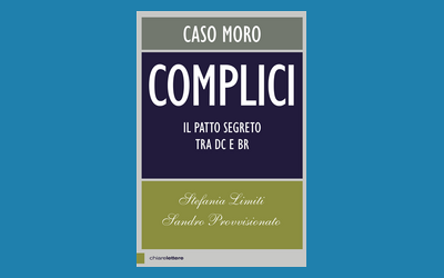 Complici. Il patto segreto tra Dc e Br