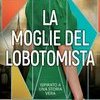 La moglie del lobotomista