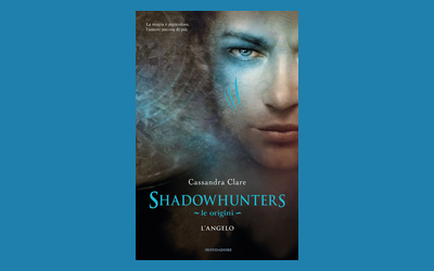 Le origini. L'angelo. Shadowhunters