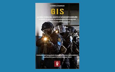 GIS. La vera storia del Gruppo d'Intervento Speciale