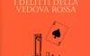 I delitti della vedova rossa