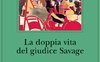 La doppia vita del giudice Savage