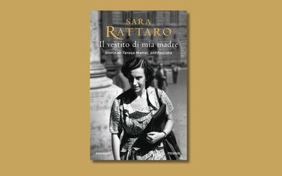 La storia di Teresa Mattei, antifascista, nel nuovo libro di Sara Rattaro