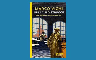 Nulla si distrugge. Un'avventura del commissario Bordelli