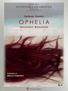Ophelia. Inquietanti rivelazioni