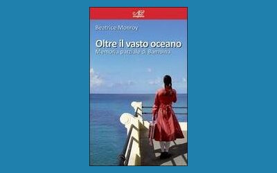 Oltre il vasto oceano. Memoria parziale di Bambina