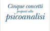 Cinque concetti proposti alla psicoanalisi