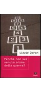 Perchè non sei venuta prima della guerra?