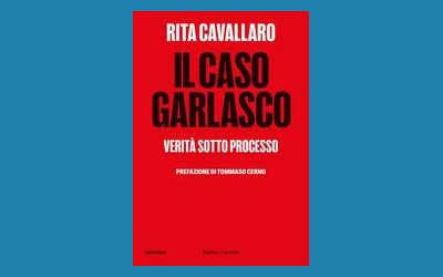 Il caso Garlasco. Verità sotto processo